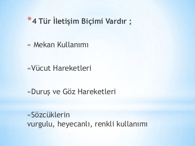 Sözsüz iletişim biçimlerini bilir Sözsüz iletişim biçimlerini bilir
